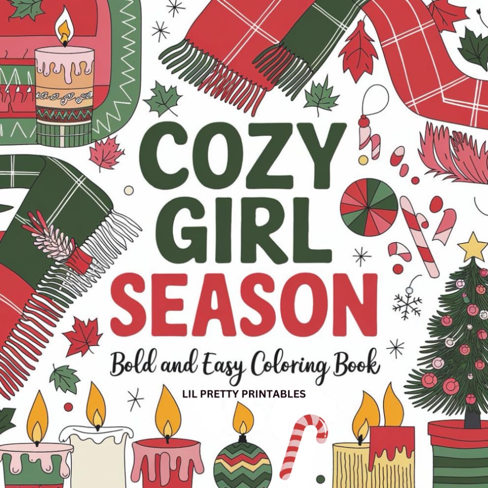 Cozy Girl Season: Bold & Easy Cozy Coloring Pages with Funny Quotes for Teens and Adults