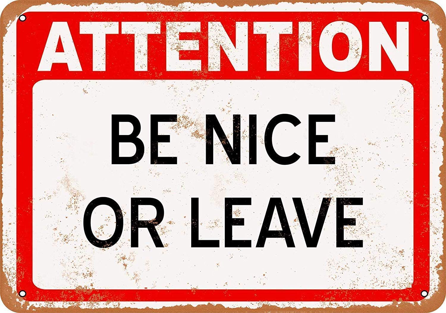 Inga Attention Be Nice Or Leave Metal Sign Retro Wall Decor Tin Signs Bar Cafehome Decoration Vintage Metal Sign 8X12 Inches