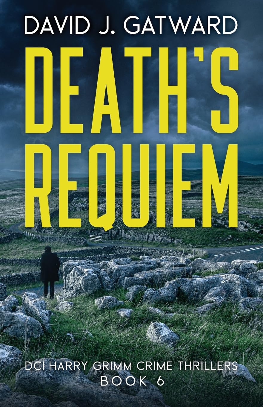 Death's Requiem: 6 (DCI Harry Grimm Crime Thrillers)