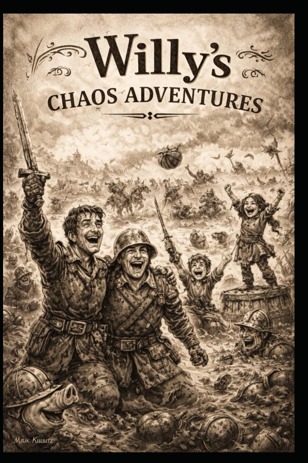 The Adventures of Willy: The Adventures of Willy: A Brave Little Hero’s Big Journey