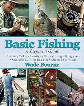 Basic Fishing: A Beginner's Guide Basic Fishing: A Beginner's Guide book cover