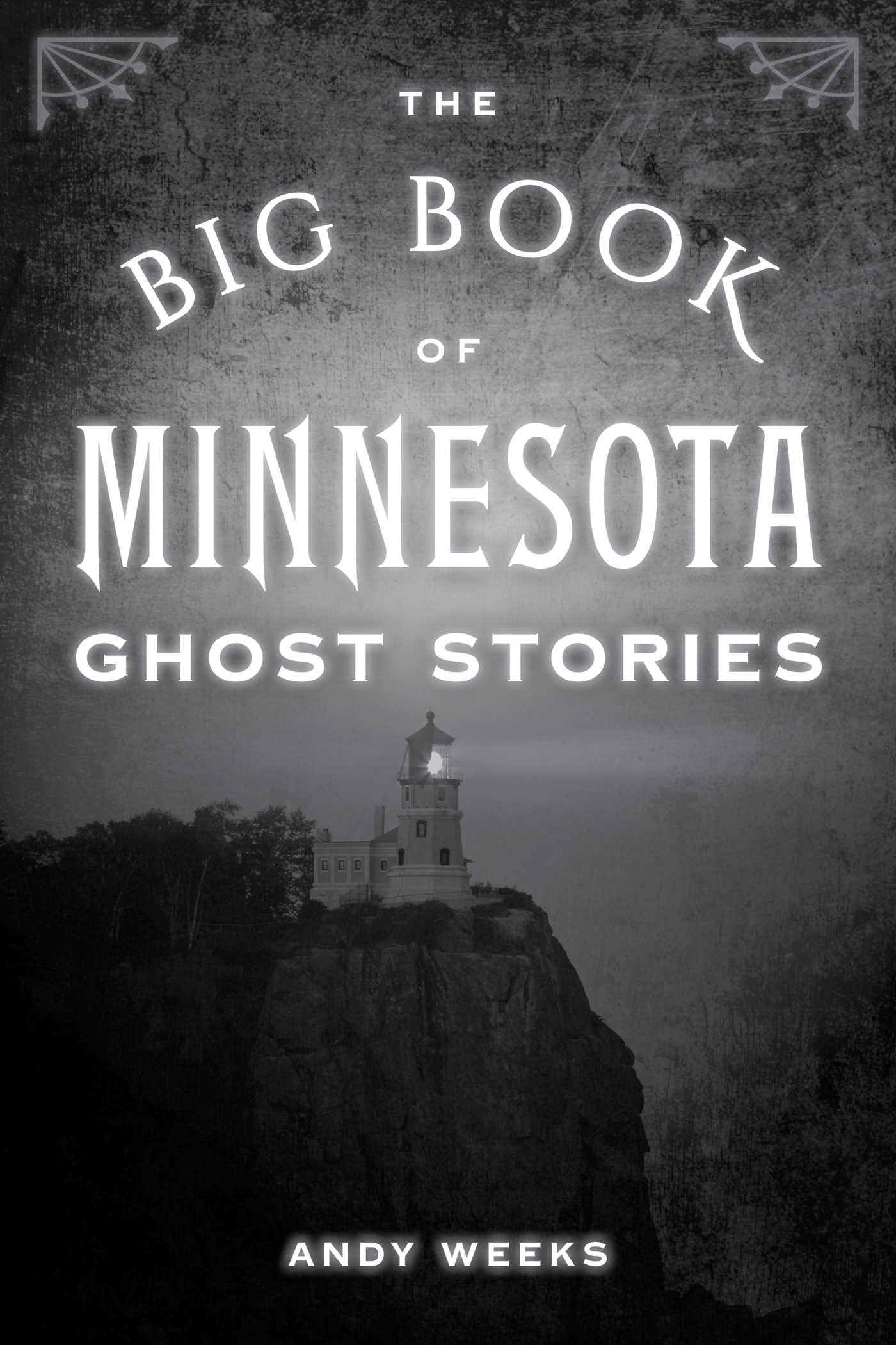 The Big Book of Minnesota Ghost Stories (Big Book of Ghost Stories)
