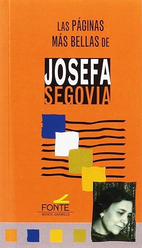 Las páginas más bellas de Josefa Segovia (LAS PAGINAS MAS BELLAS)