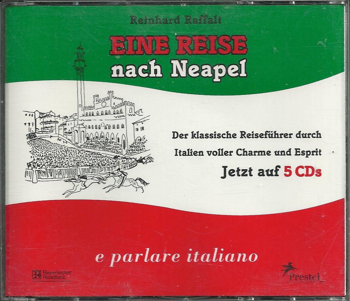 Eine Reise nach Neapel: Sprachkurs. Eine Produktion des Bayerischen Rundfunks