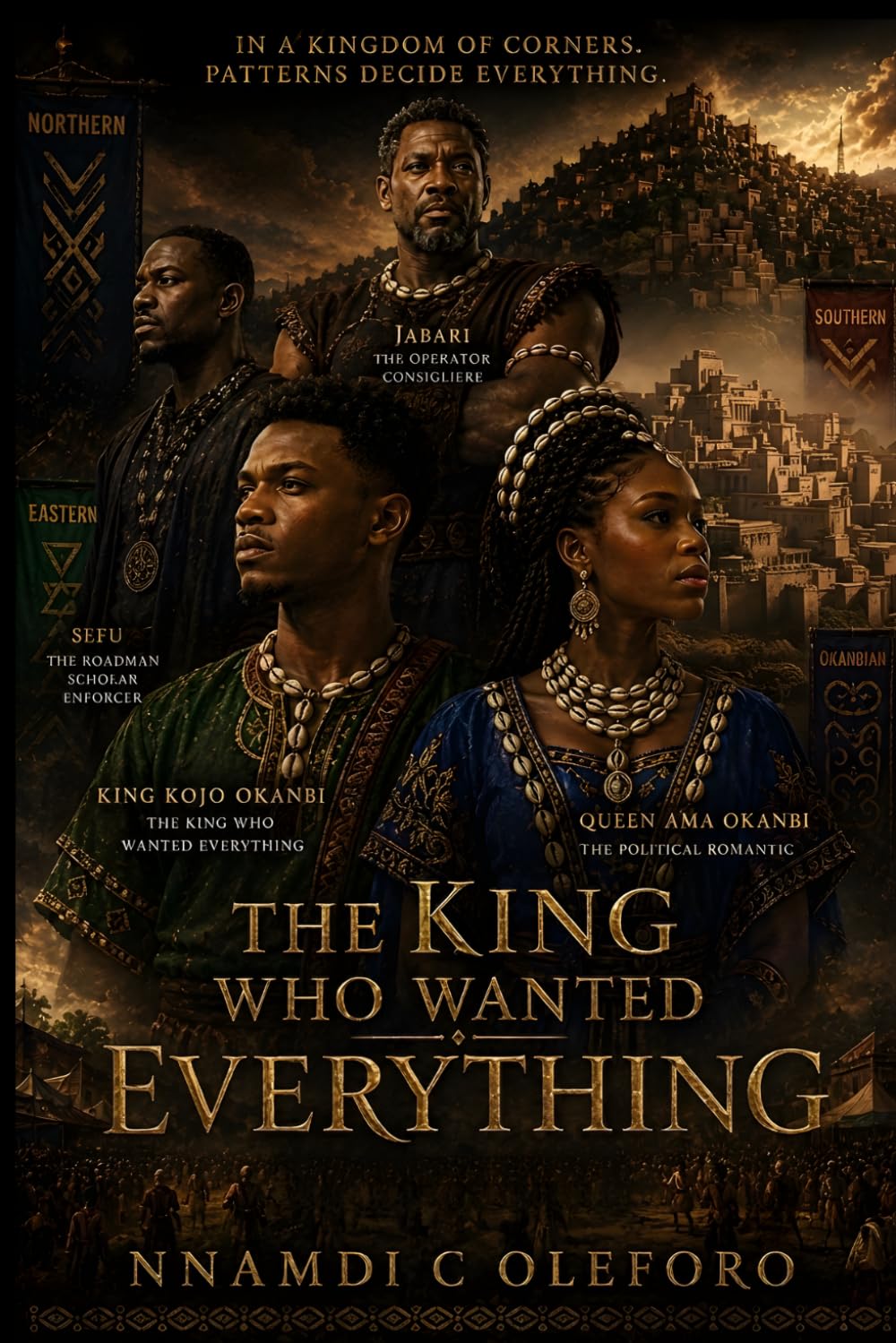 The King Who Wanted Everything