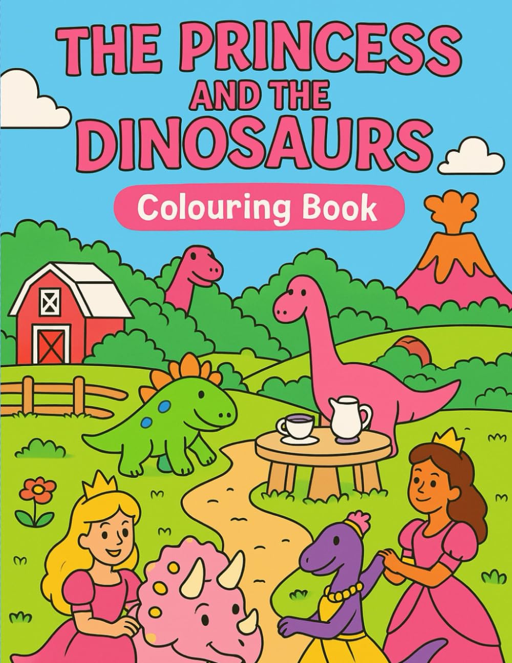 The Princess And The Dinosaurs Colouring Book (Princess & Dino Colouring Book)