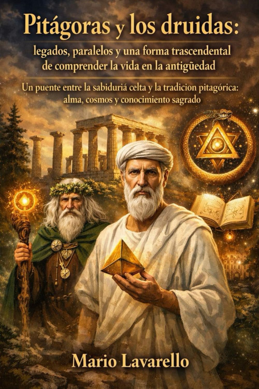 Pitágoras y los druidas: legados, paralelos y una forma trascendental de comprender la vida en la antigüedad: Un puente entre la sabiduría celta y la tradición pitagórica