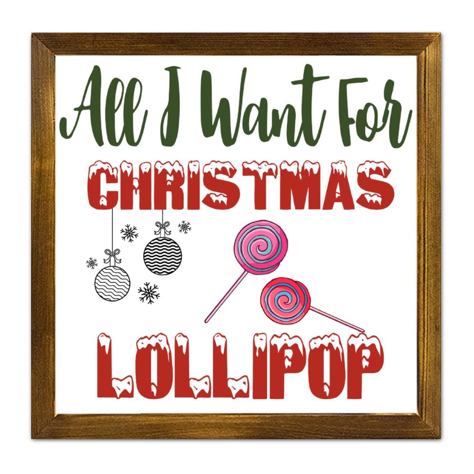 All I Want for Christmas Lollipop panneau en bois encadré cadeau de Noël