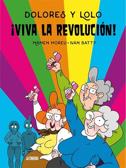 Dolores y Lolo 2. ¡Viva la revolución!