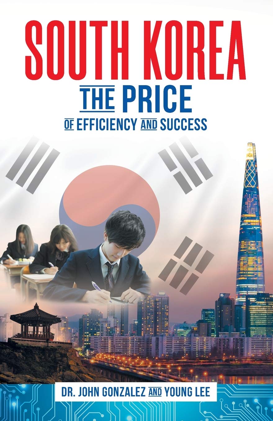 Independently Published South Korea: The Price of Efficiency and Success