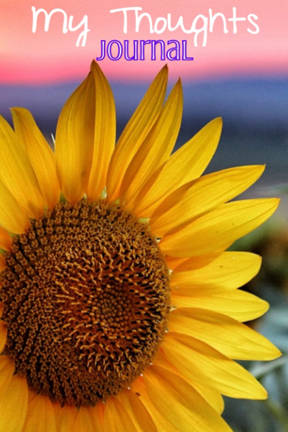 My Thoughts Journal, Sunset Sunflower, Diary, Notebook