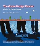 The Game Design Reader: A Rules of Play Anthology (Mit Press)