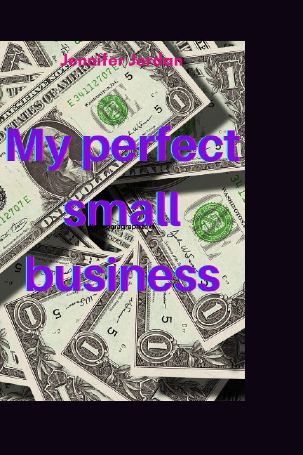 My perfect small business