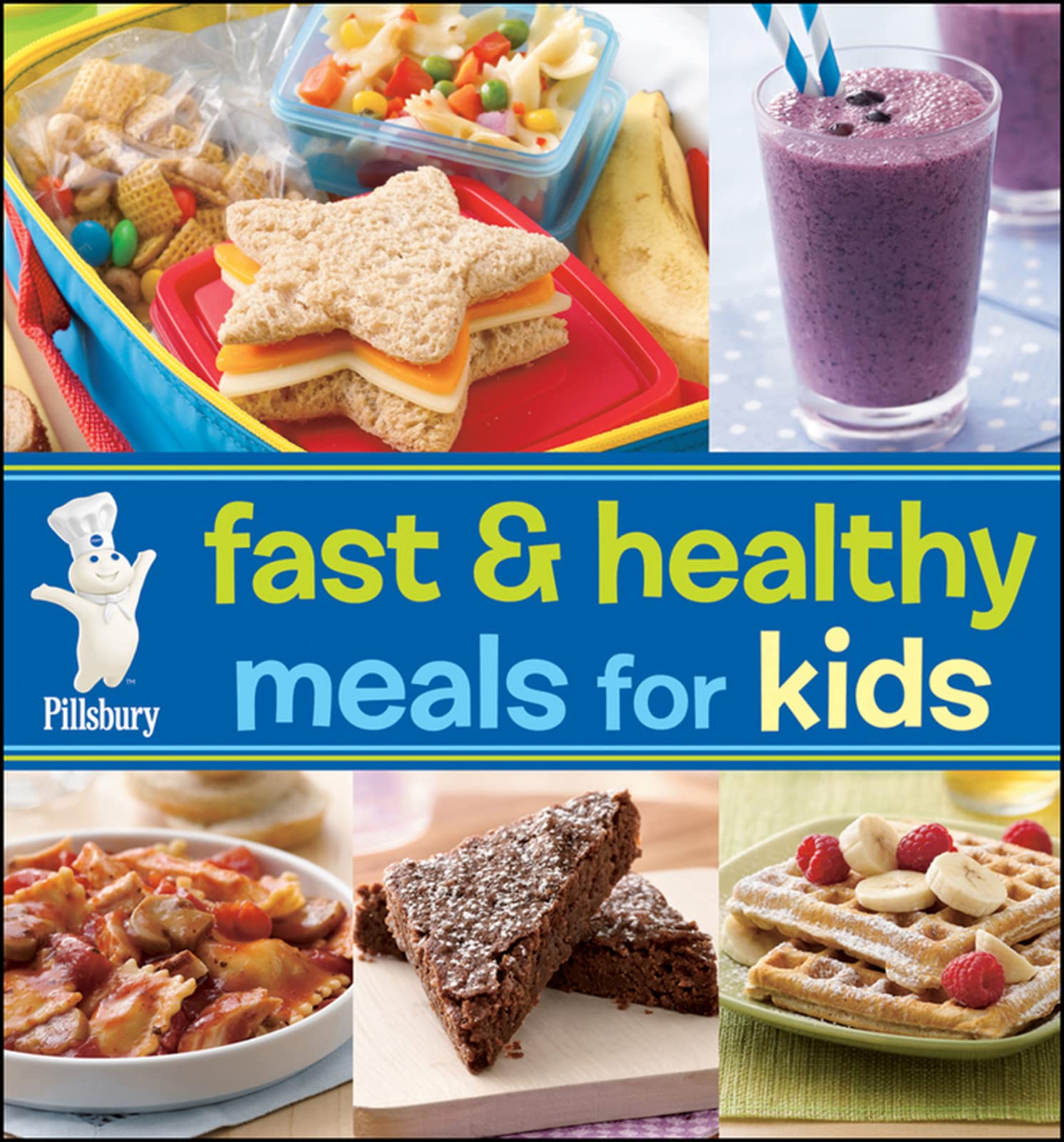 Pillsbury Fast & Healthy Meals – for Kids (Gebundene Ausgabe, US Import)