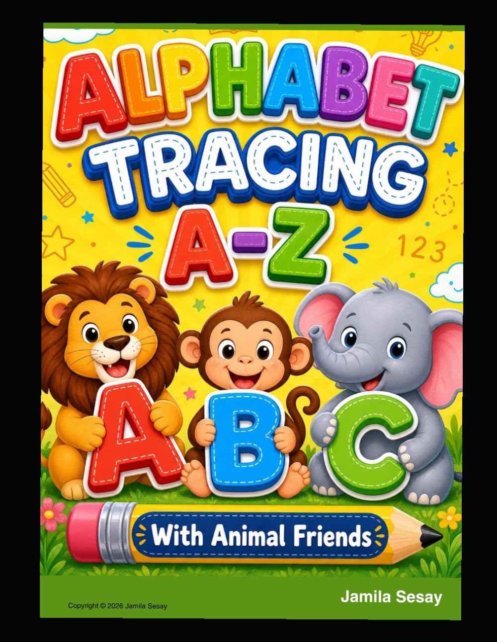 Alphabet Tracing A-Z: A Fun Handwriting Practice Workbook for Preschoolers