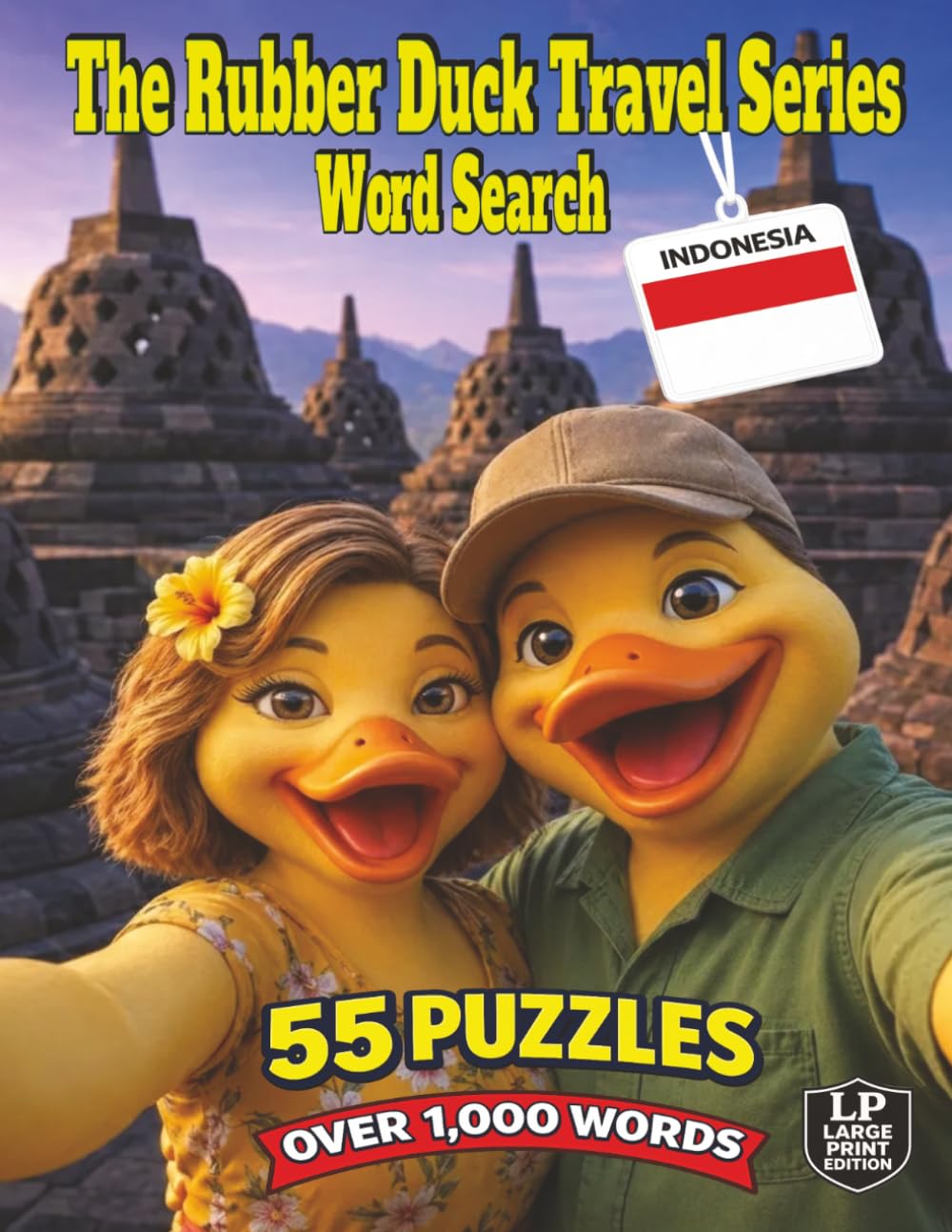 The Rubber Duck Travel Series Word Search: Indonesia: Discover Indonesia in 55 Puzzles and Over 1,000 Words From Bali’s Rice Terraces, Borobudur, Street Food, Monkey Forests, and Jungle Waterfalls