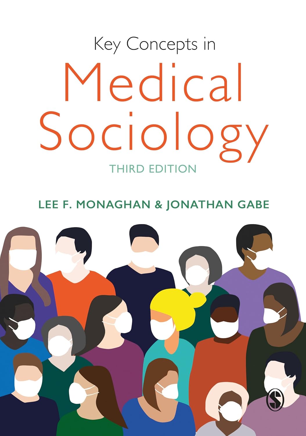 Key Concepts in Medical Sociology (SAGE Key Concepts series)      Third Edition (Revised and Updated Edition)