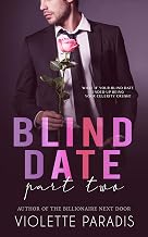 Blind Date: A Celebrity Billionaire Romance (PART TWO)