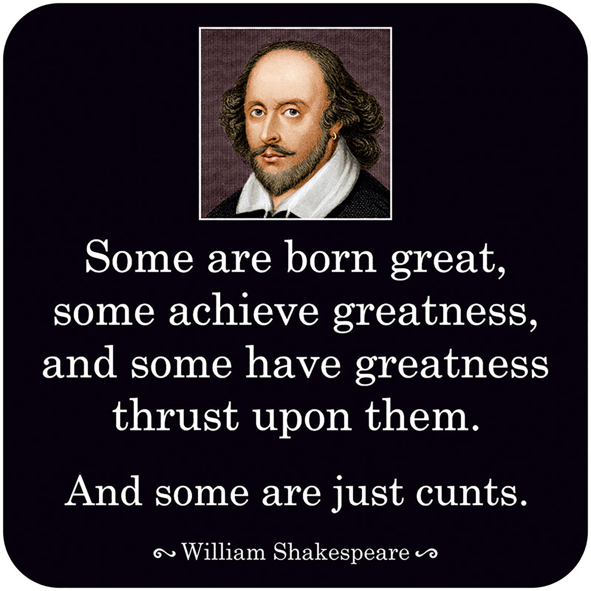 Shakespeare Quote - Funny Very Rude Coaster - Small Gift Ideas - Rude Housewarming Gifts - Dean Morris Cards