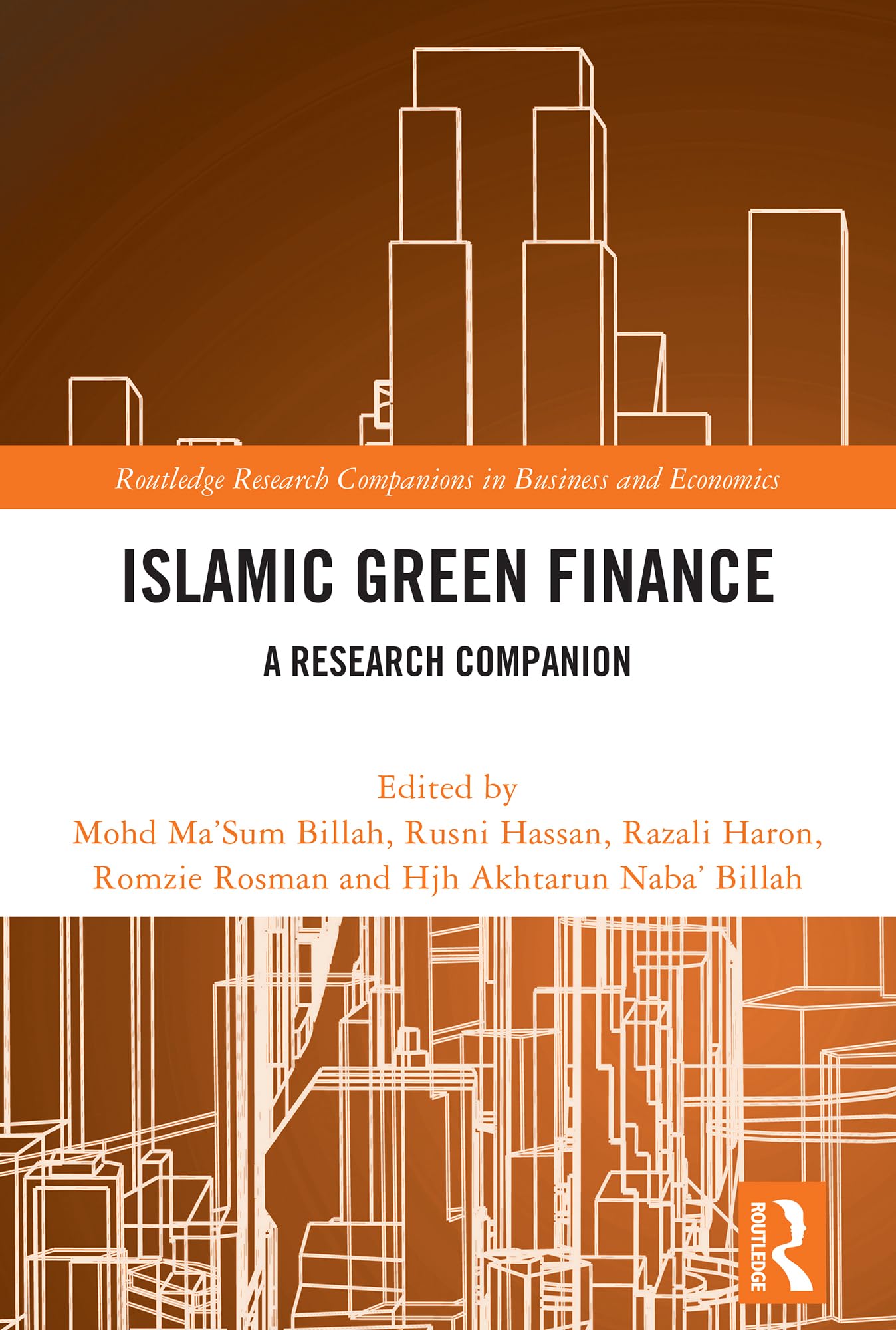 Islamic Green Finance: A Research Companion (Routledge Research Companions in Business and Economics)
