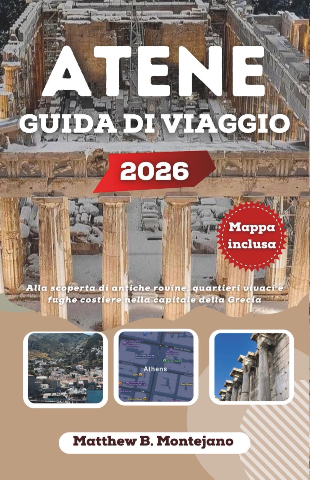 ATENE GUIDA DI VIAGGIO 2026: Alla scoperta di antiche rovine, quartieri vivaci e fughe costiere nella capitale della Grecia