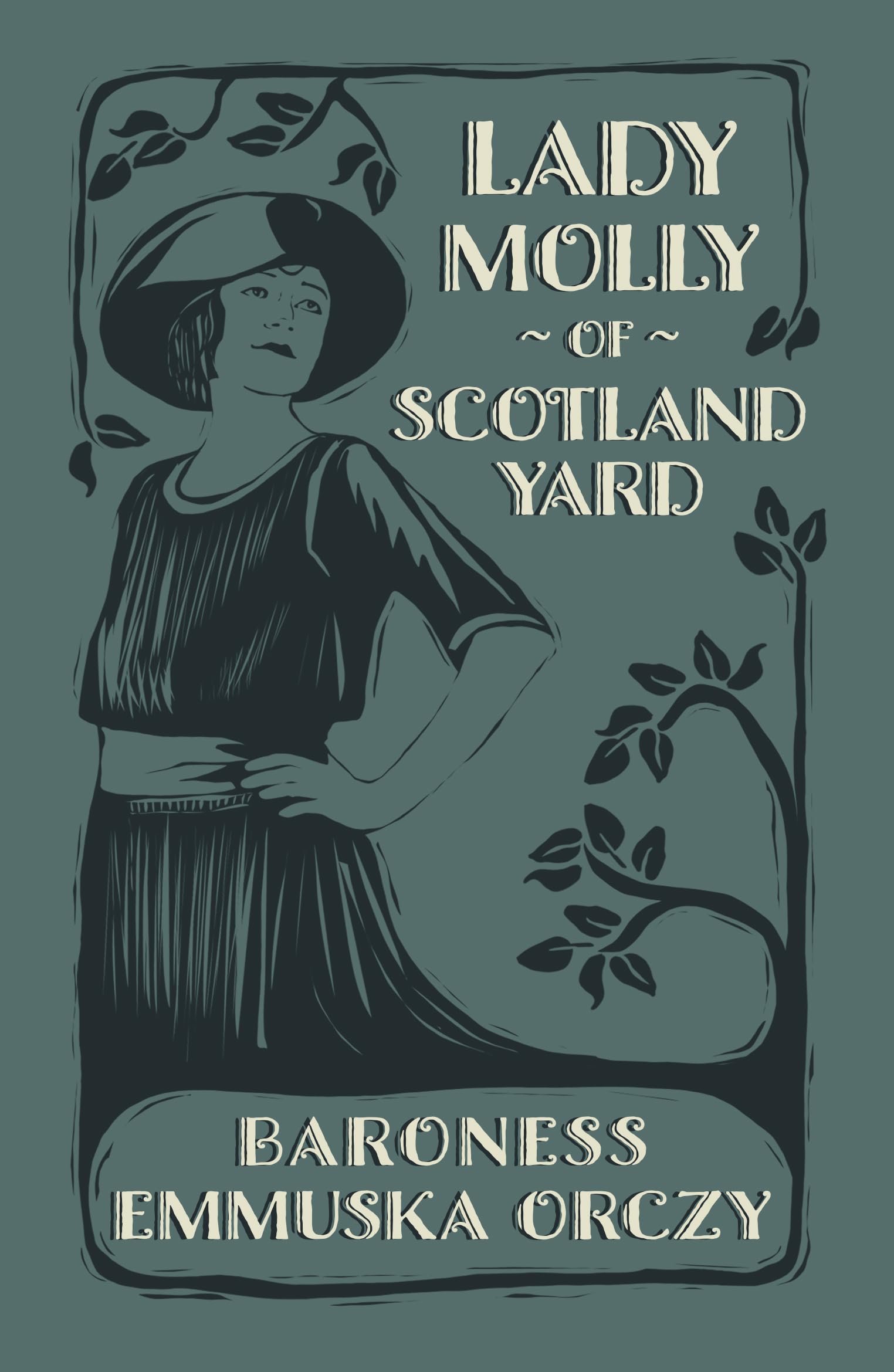 Lady Molly of Scotland Yard,Orczy, Emmuska Emmuska Orczy,
