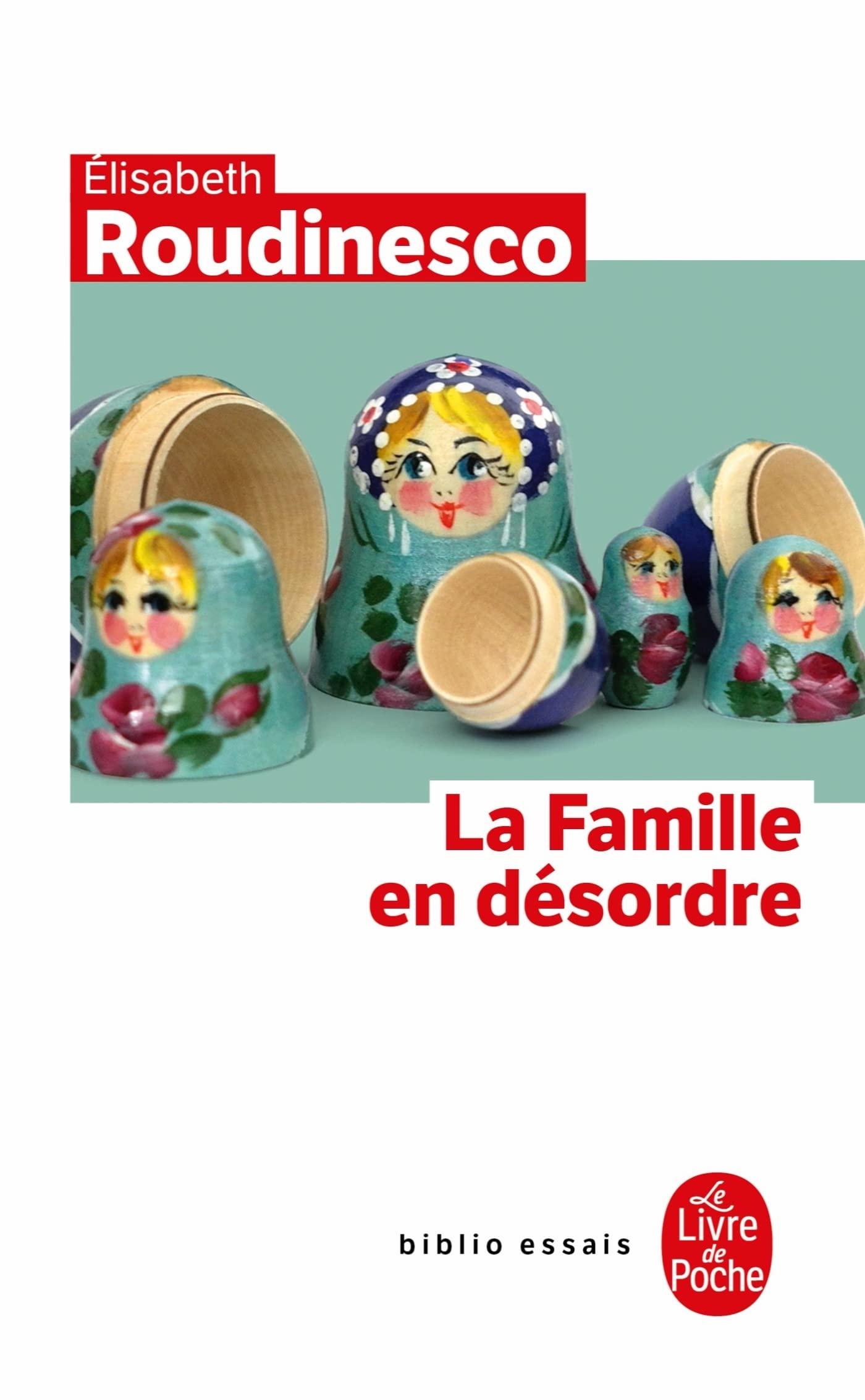 La Famille En Desordre (Biblio Essais)