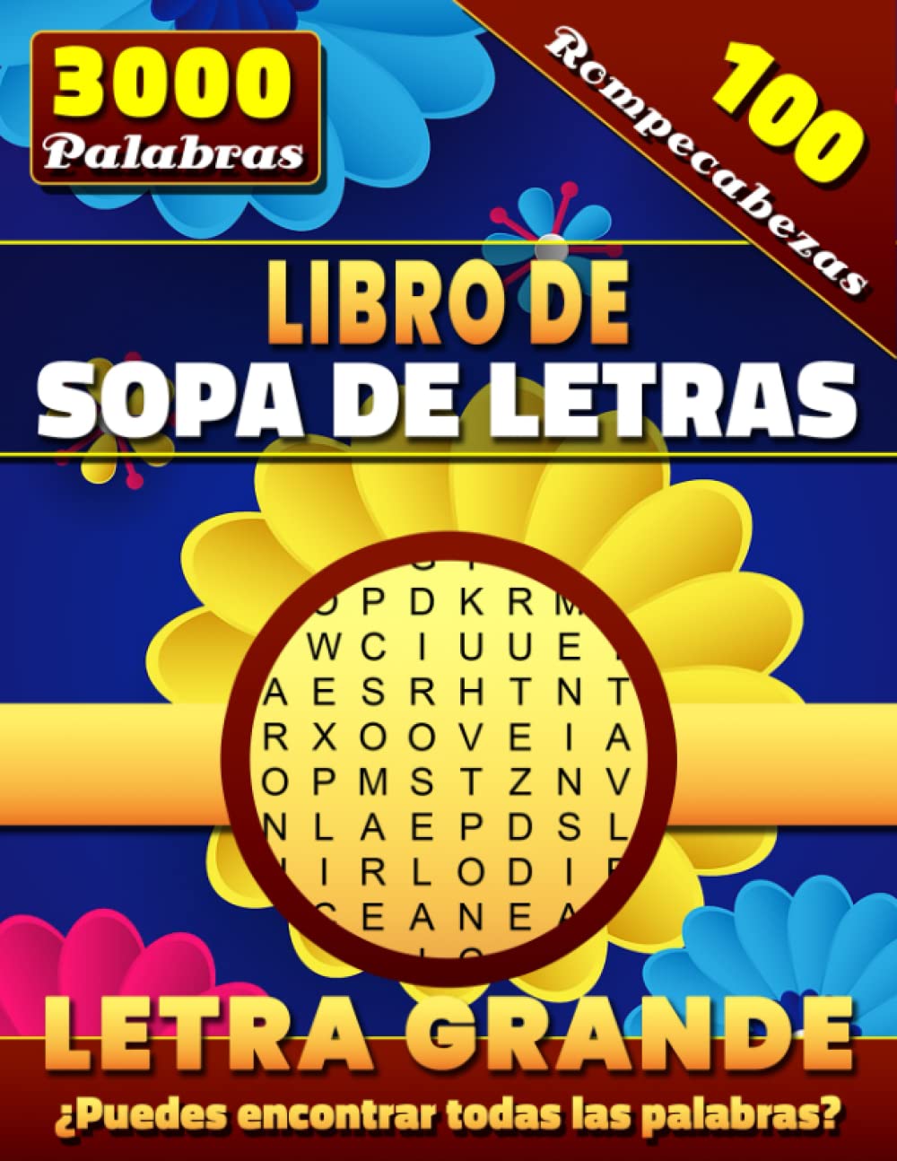 Libro de Sopa de Letras: En Español Para Adultos Letra Grande. Libro de actividades para ancianos. Sopa de Letras Juego Español. Sopa de Letras Para Mayores.