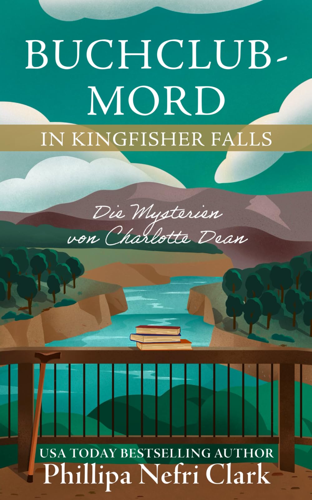 Buchclub Mord in Kingfisher Falls: Ein gemütlicher Krimi, der in einer Buchhandlung in einer Kleinstadt spielt. (Die Mysterien von Charlotte Dean)