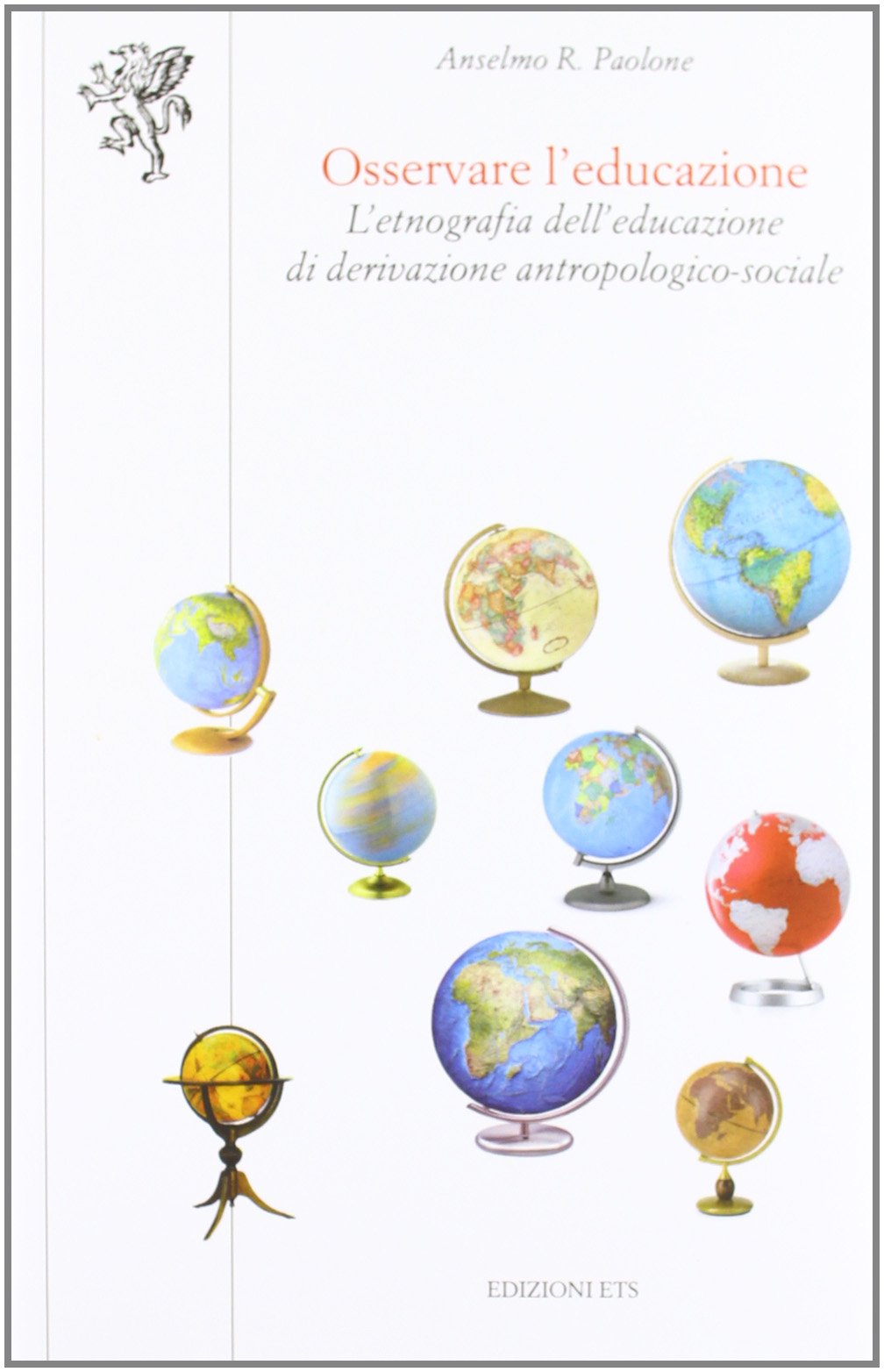 Osservare l'educazione. L'etnografia dell'educazione di derivazione antropologico-sociale