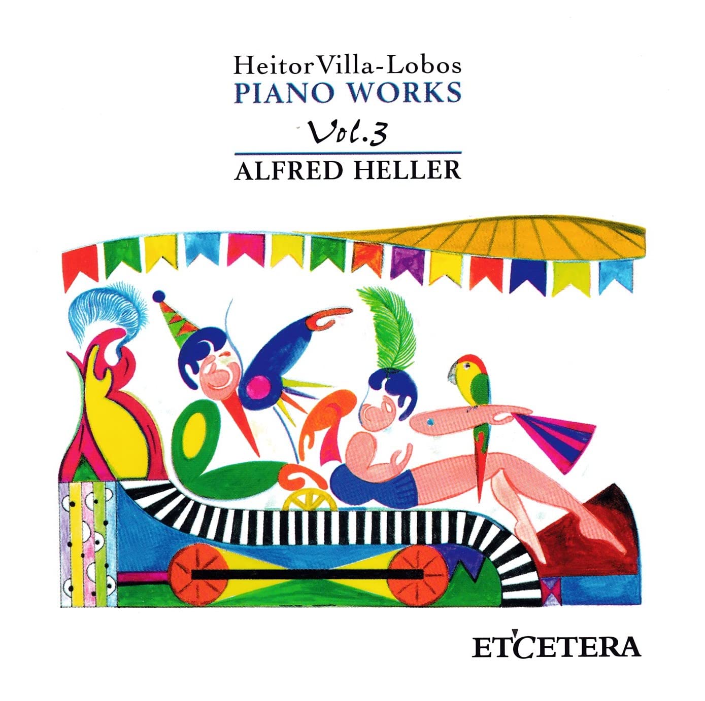 Villa-Lôbos: Piano Works, Vol.3