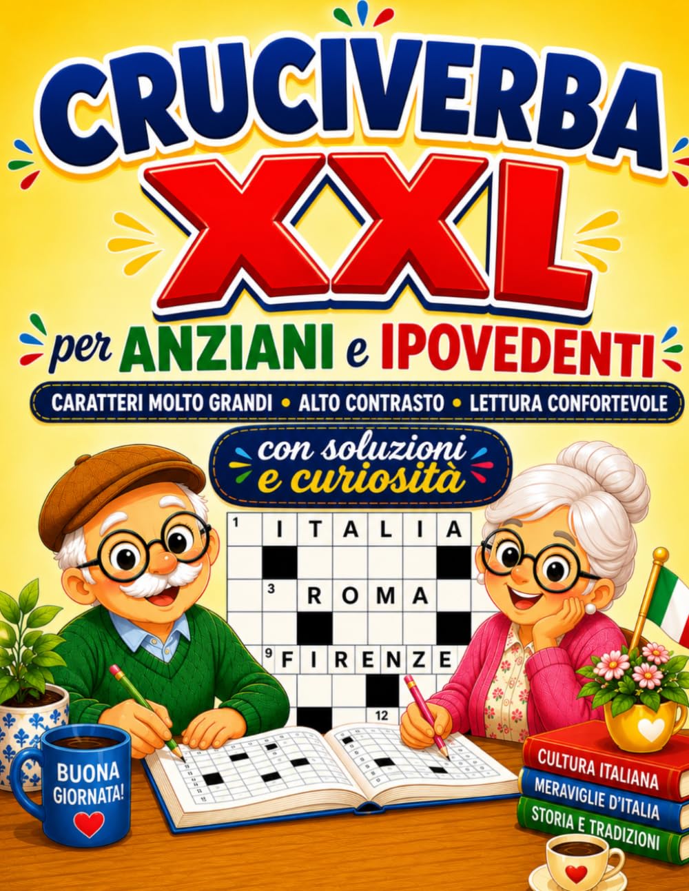 Cruciverba XXL per Anziani e Ipovedenti: Parole crociate a caratteri molto grandi e ad alto contrasto, con soluzioni e curiosità, per giocare con maggiore comodità visiva.