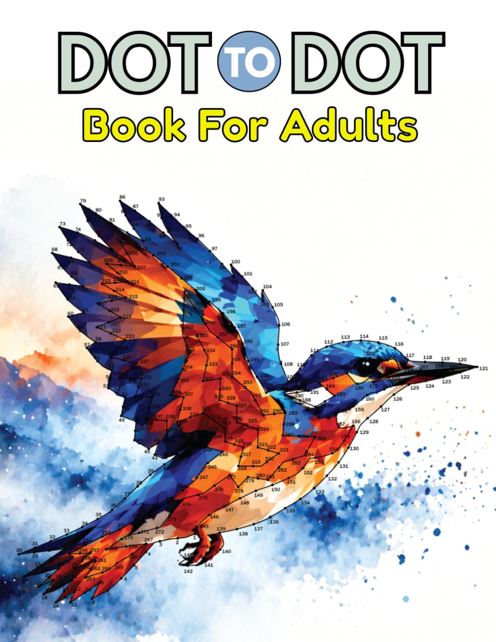 Dot To Dot Book For Adults: Easy and Relaxing Dot-to-Dot Puzzles with Large Numbers for Stress Relief
