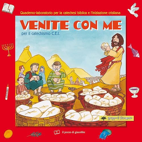 Venite con me per il Catechismo C.E.I. Quaderno-laboratorio per la catechesi biblica e l'iniziazione cristiana.