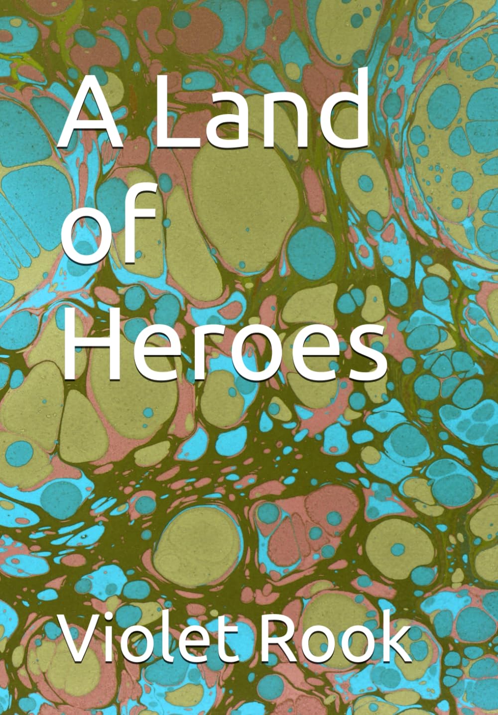 A Land of Heroes
