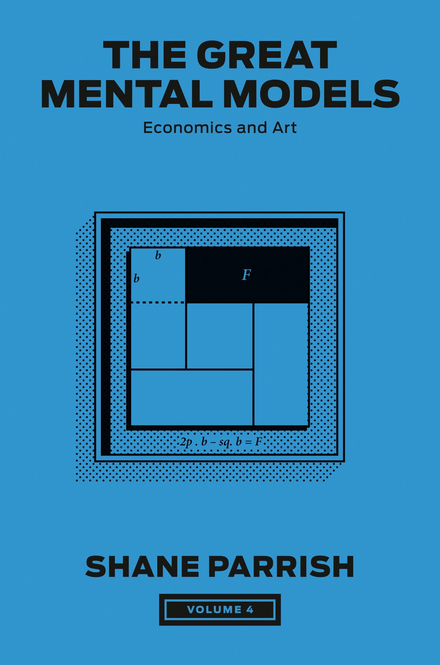 Portfolio The Great Mental Models, Volume 4: Economics and Art