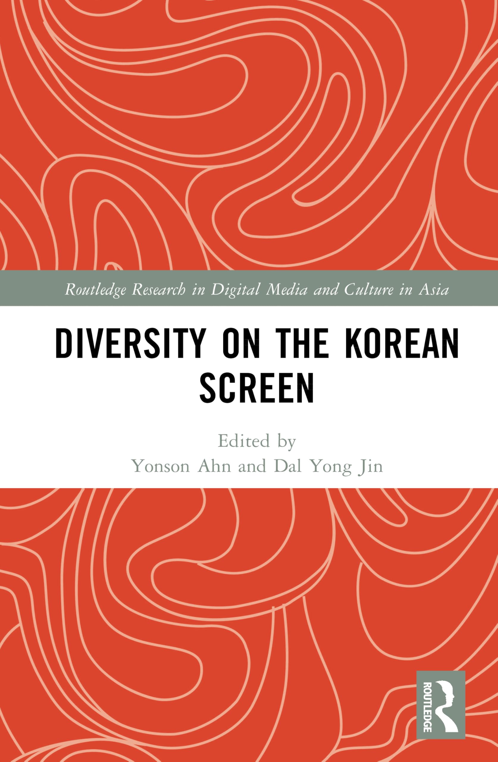 Diversity on the Korean Screen (Routledge Research in Digital Media and Culture in Asia)