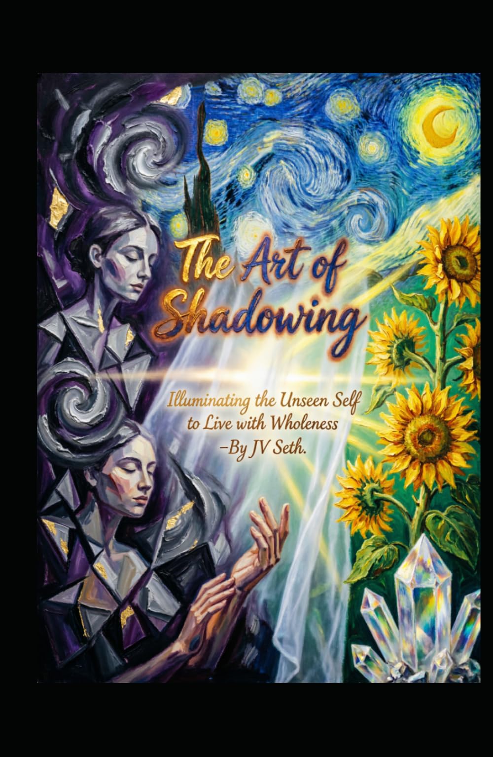 The Art of Shadowing: Illuminating the Unseen Self to Live with Wholeness (Hard Life Problems Worth Solving)