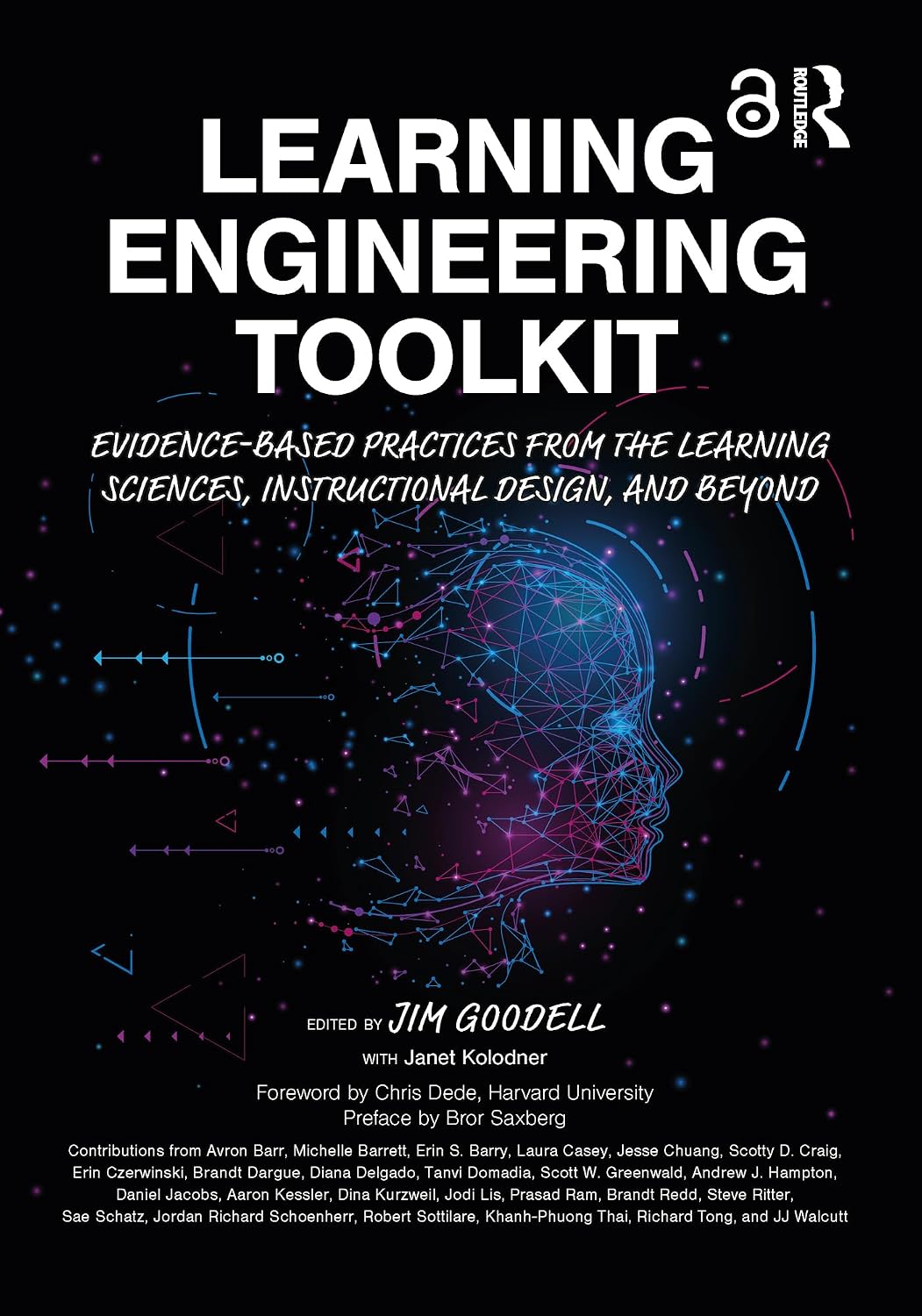 Learning Engineering Toolkit: Evidence-Based Practices from the Learning Sciences, Instructional Design, and Beyond