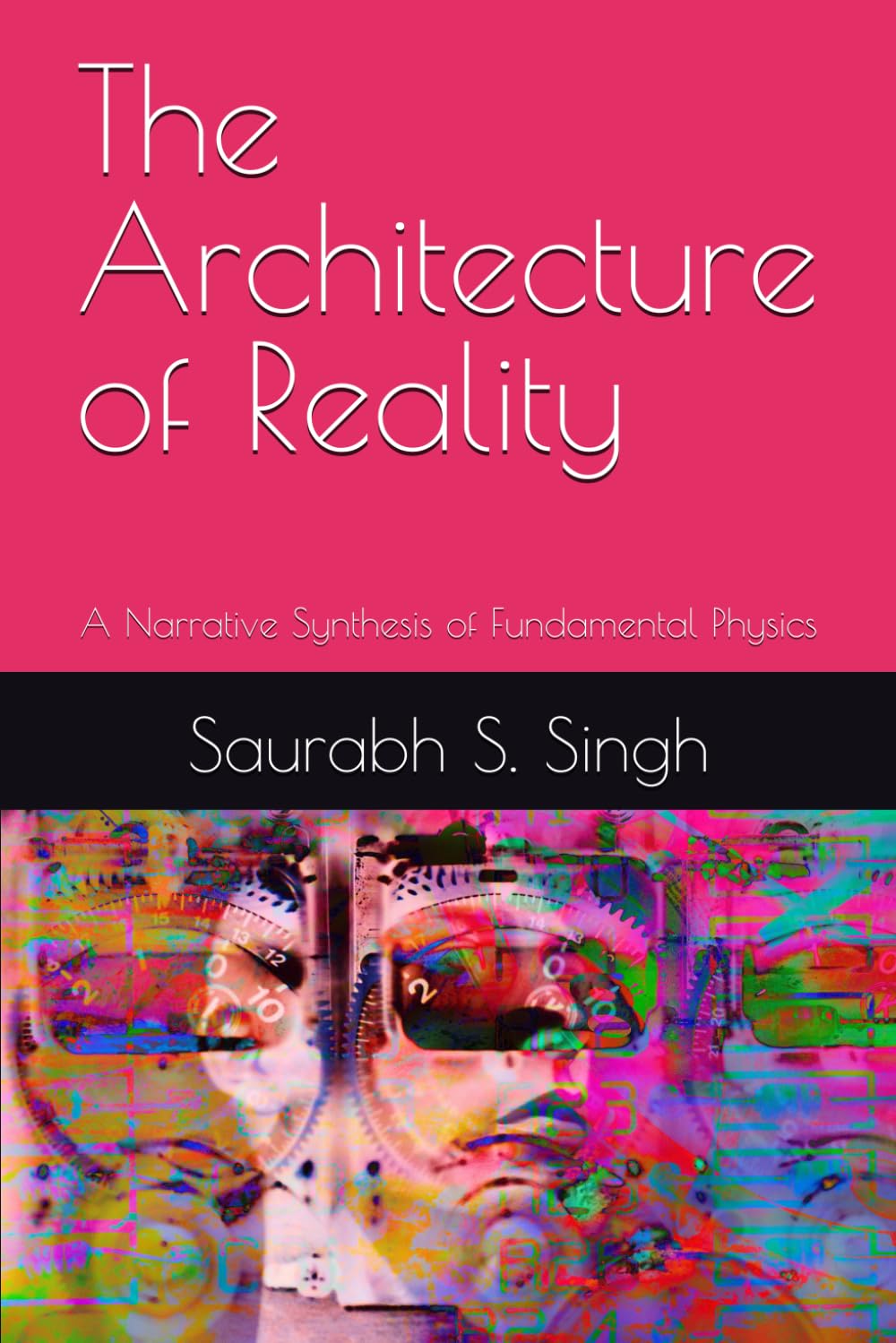 The Architecture of Reality: A Narrative Synthesis of Fundamental Physics