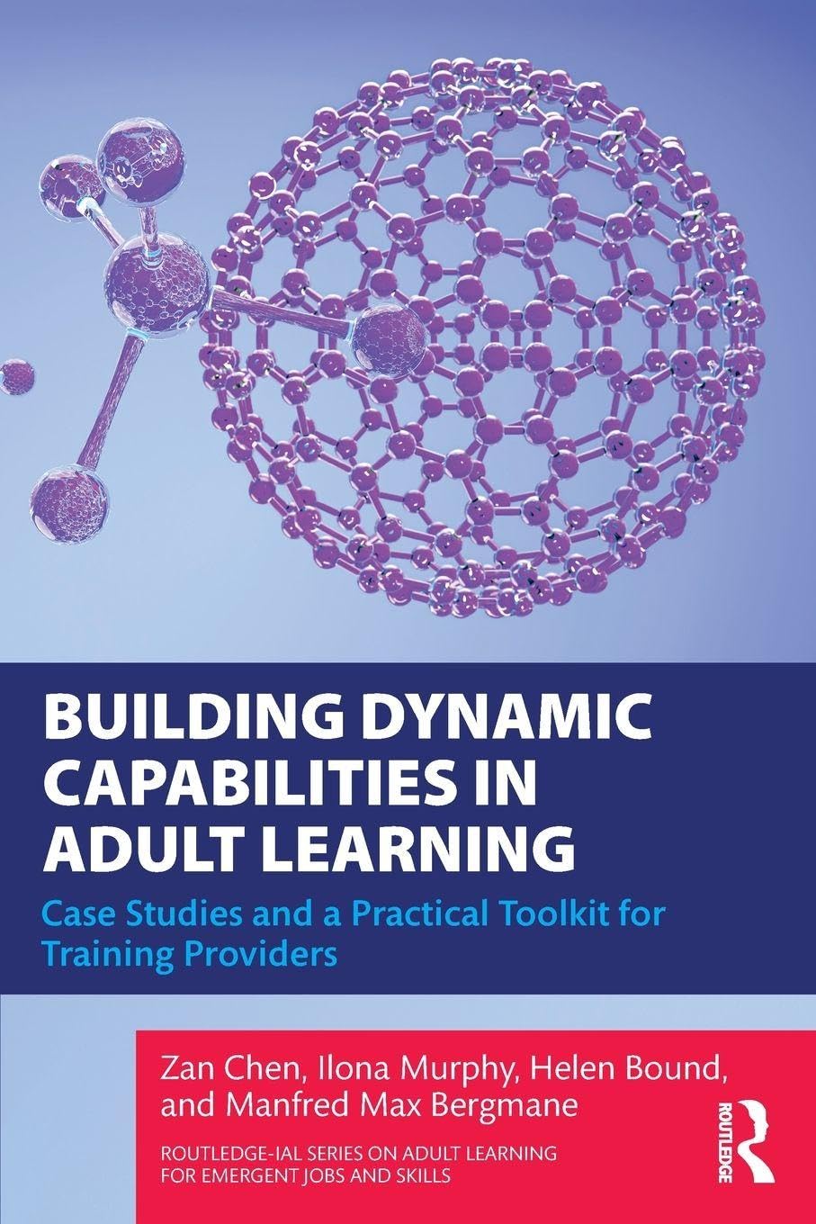 Building Dynamic Capabilities in Adult Learning by Zan Chen, ... - 9781032989532