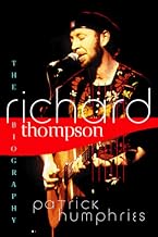 Richard Thompson: The Biography