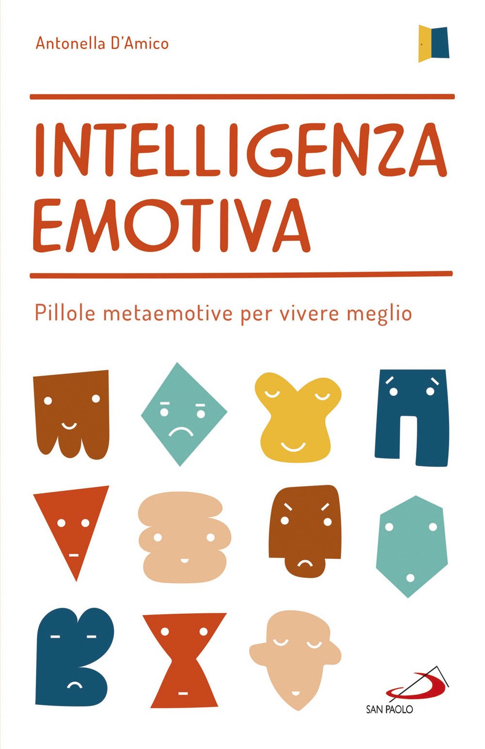 Intelligenza Emotiva. Pillole Metaemotive Per Vivere Meglio - 4