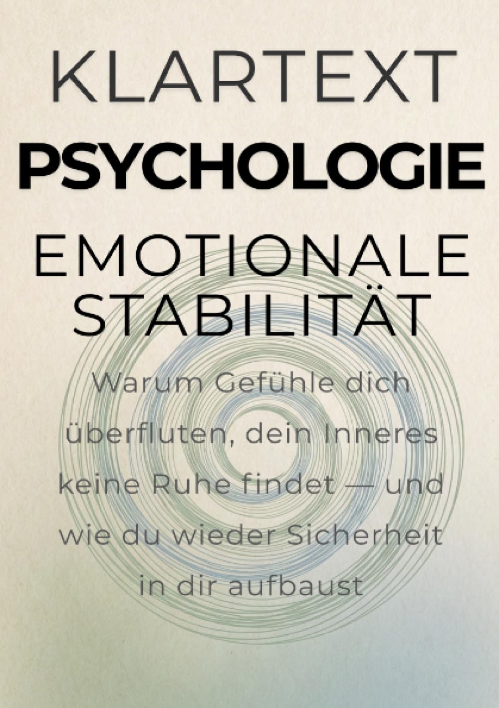 Emotionale Stabilität: Warum Gefühle dich überfluten, dein Inneres keine Ruhe findet — und wie du wieder Sicherheit in dir aufbaust