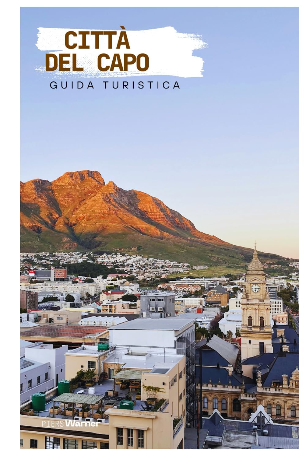 Città del Capo Guida Turistica: Esplorare le principali attrazioni, la Table Mountain, le spiagge e la gastronomia con itinerari