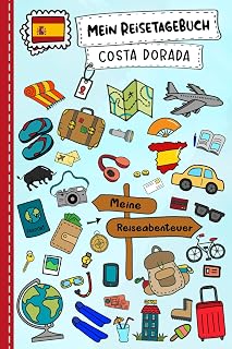 Reisetagebuch für Kinder Costa Dorada: Spanien Urlaubstagebuch zum Ausfüllen,Eintragen,Malen,Einkleben für Ferien & Urlaub A5, Aktivitätsbuch & ... Kinder Buch für Reise & unterwegs