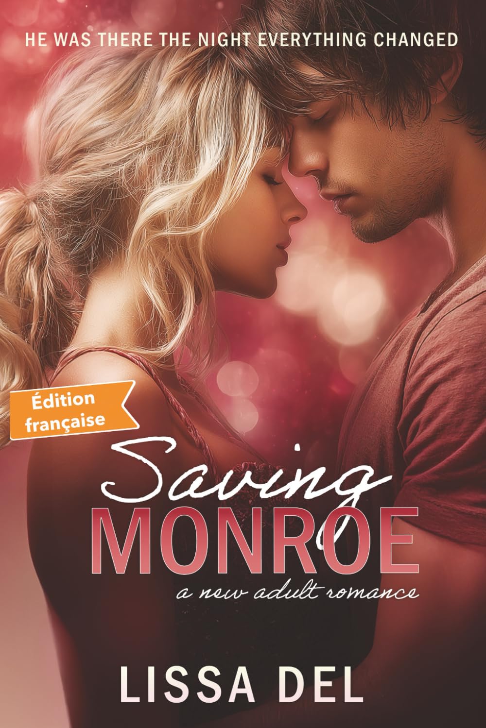 Saving Monroe: Un roman New Adult (La série Saving)