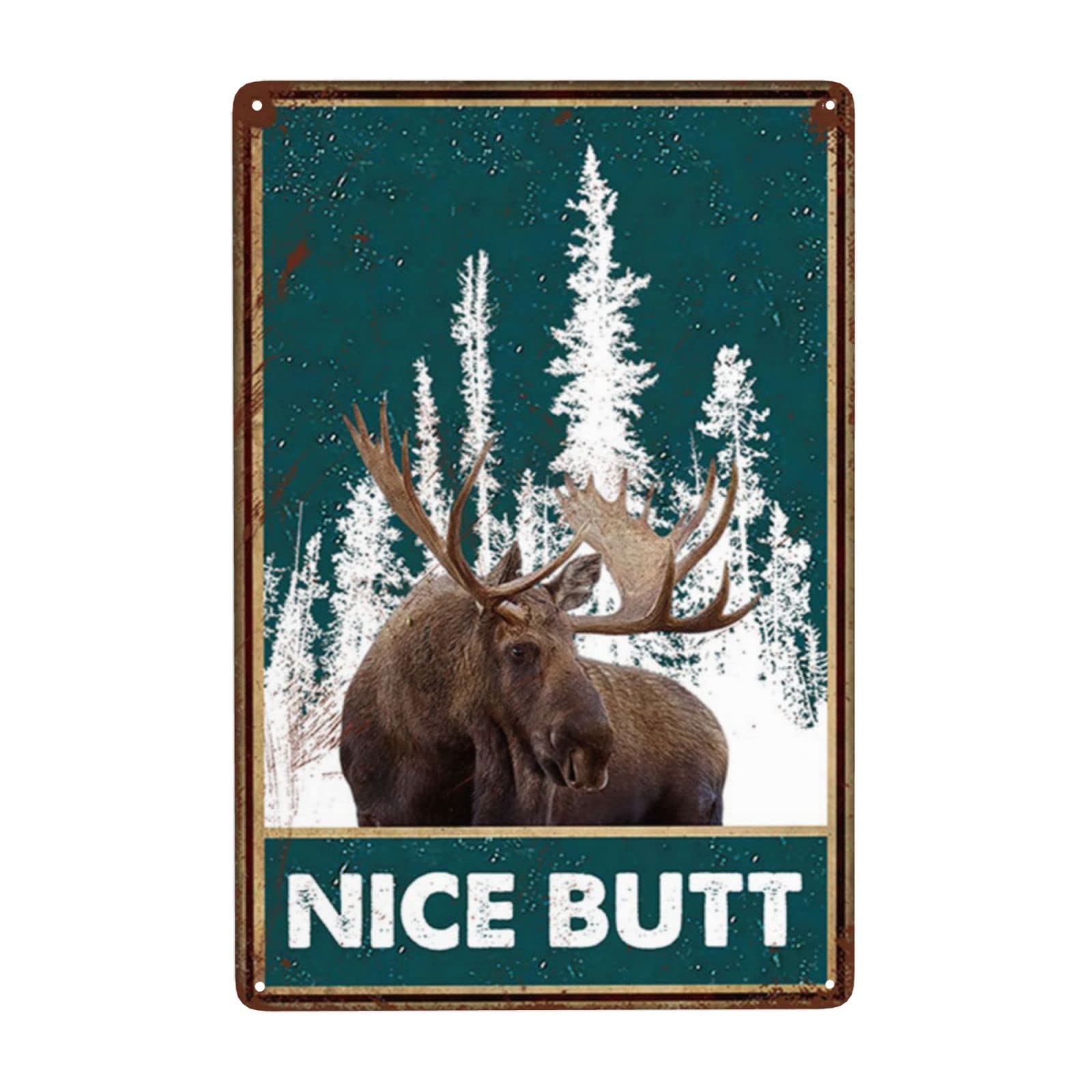 peiyeety Tin Sign Nice Butt Bathroom Decor Sign Funny Bathroom Moose Tin Sign Bar Man Cave Home Wall Decor 8x12 Inch