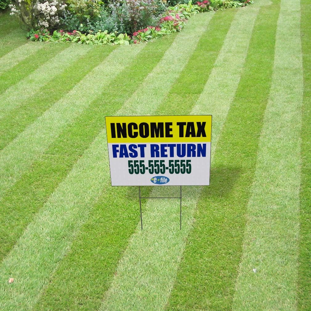 Weatherproof Yard Sign Income Tax Fast Return Custom Text Business White Lawn Garden Preparation 18x12 Inches 2 Sides Print