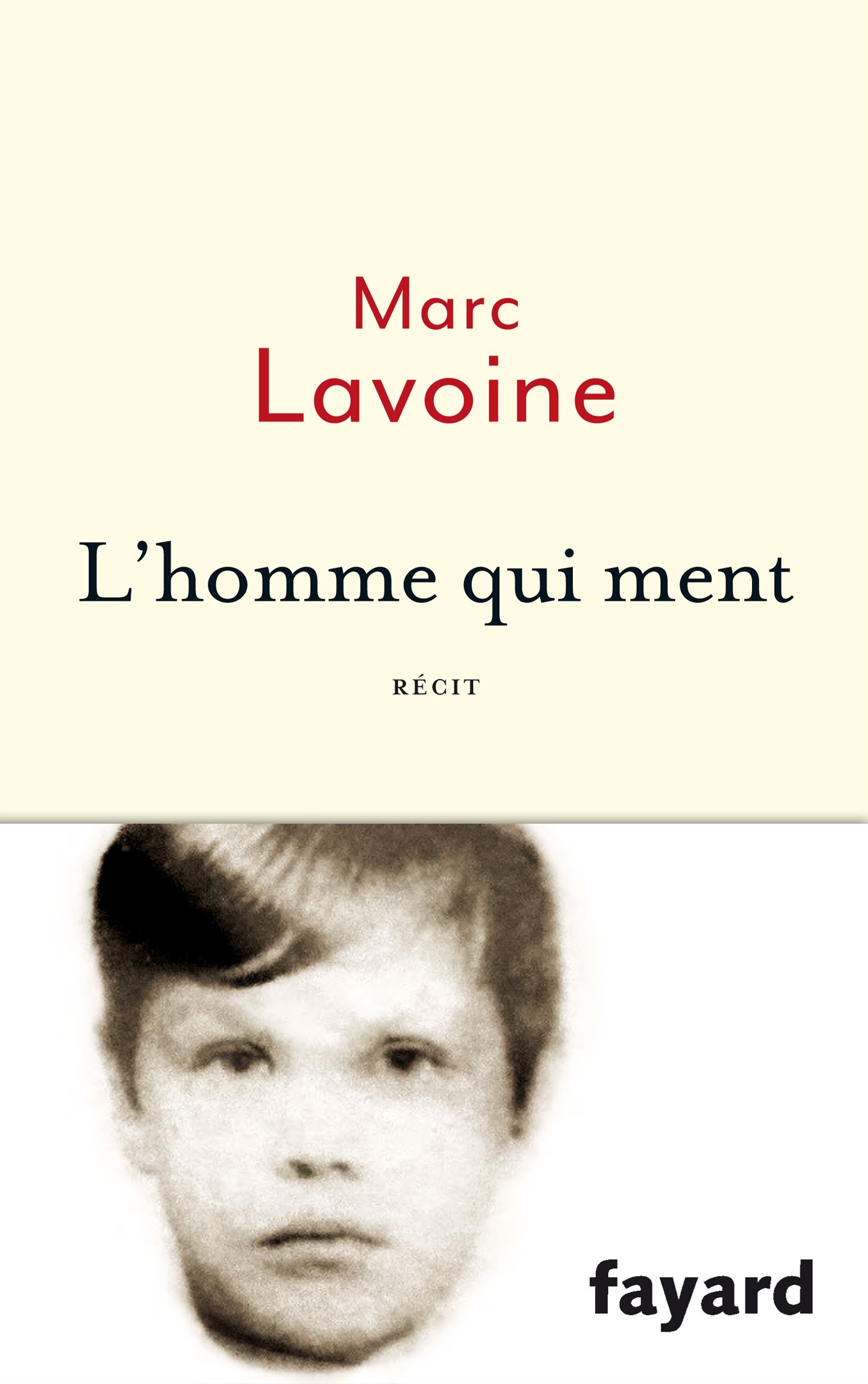 L'homme qui ment: Récit basé sur une histoire fausse